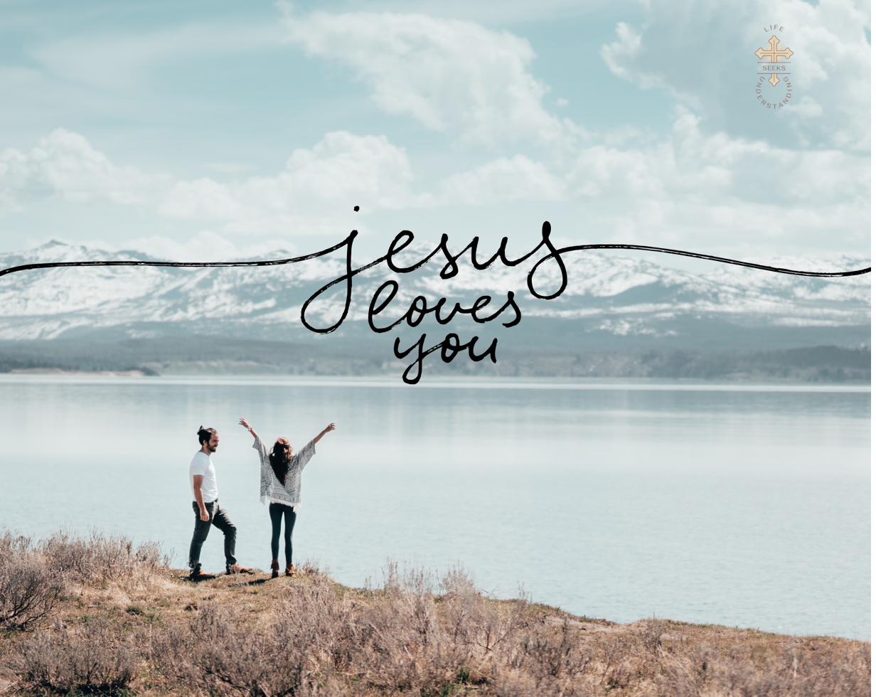 So you're curious about Christianity — Jesus loves you, lakeside